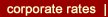 corporate rates